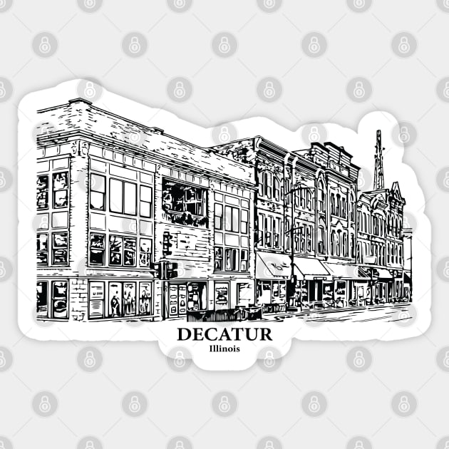 Decatur - Illinois Sticker by Lakeric